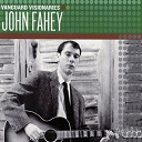 John Fahey - Vanguard visionaries