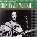 Country Joe Mc Donald - Vanguard visionaries