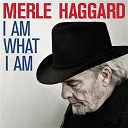 Merle Haggard - I am what i am