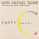 John Michael Talbot - Empty canvas