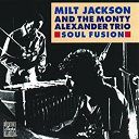 Alexander Monty / Milt Jackson - Soul fusion