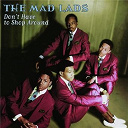 The Mad Lads - Don't have to shop around