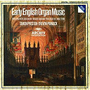 Anonymous / Henry Purcell / John Bull / John Stanley / Maurice Greene / Orlando Gibbons / Richard Farrant / Samuel Wesley / Simon Preston / Thomas Tomkins / Trevor Pinnock / William Boyce / William Byrd - Early english organ music
