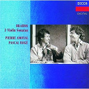 Johannes Brahms / Pascal Rog&eacute; / Pierre Amoyal - Brahms: violin sonatas nos.1-3