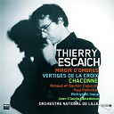 Gautier Capucon / Jean Claude Casadesus / Michiyoshi Inoue / Orchestre National De Lille / Paul Polivnick / Renaud Capu&ccedil;on / Thierry Escaich - Escaich: oeuvres symphoniques (lille)