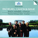 Antonio Vivaldi / George Frideric Handel / Jean-S&eacute;bastien Bach / Johann Pachelbel / Koln Musica Antiqua / Reinhard Goebel - Pachelbel: canon & gigue / bach: orchestral suites nos.2 & 5 / handel: sonata no.4 / vivaldi: sonata no.12