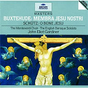 Dietrich Buxtehude / Heinrich Sch&uuml;tz / John Eliot Gardiner / The English Baroque Soloists - Buxtehude: membra jesu nostri / schutz: o bone jesu