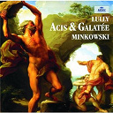 Jean-Baptiste Lully / Les Musiciens Du Louvre-Grenoble / Les Musiciens Du Louvre-Grenoble / Mark Minkowski - Lully: Acis et Galat&eacute;e