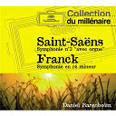 Camille Saint-Sa&euml;ns / C&eacute;sar Franck / Daniel Barenbo&iuml;m / L'orchestre De Paris / The Chicago Symphony Orchestra & Chorus - Saint-saens: symphony no.3 in c minor, op.78 "organ" / franck: symphony in d minor