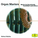 Dietrich Buxtehude / Franz Tunder / Georg B&ouml;hm / Helmut Walcha / Jan Pieterszoon Sweelinck / Johann Pachelbel / Nicolaus Bruhns / Samuel Scheidt / Vincent L&uuml;beck - Various: orgelmeister vor bach
