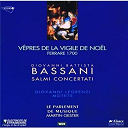 Brigitte Vinson / Giovanni Battista Bassani / Giovanni Legrenzi / Le Parlement De Musique / Martin Gester / Mercedes Hernandez / Salome Haller / Stephan Imboden / Stephan Van Dyck / Thierry Dagon - V&ecirc;pres de la vigile de no&euml;l