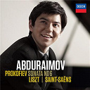 Behzod Abduraimov / Camille Saint-Sa&euml;ns / Franz Liszt / Serge Prokofiev - Prokofiev: sonata no.6 / liszt, saint-sa&euml;ns