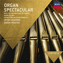 Charles Marie Widor / Jean-S&eacute;bastien Bach / Jehan Ariste Paul Alain / Louis Vierne / Peter Hurford / Simon Preston - Organ spectacular