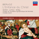 Charles Dutoit / Choeur De L'orchestre Symphonique De Montr&eacute;al / Francois Le Roux / Fran&ccedil;ois Le Roux / Hector Berlioz / John Mark Ainsley / Orchestre Symphonique De Montr&eacute;al / Susan Graham - Berlioz: l'enfance du christ