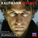 Donald Runnicles / Jonas Kaufmann / Orchester Der Deutschen Oper Berlin / Richard Wagner - Wagner