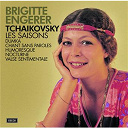 Brigitte Engerer / Piotr Ilyich Tchaikovsky - Tchaikovski: les saisons
