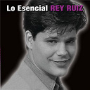 Rey Ruiz - Lo esencial