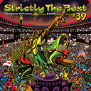Beenie Man / Beres Hammond / Busy Signal / C&eacute;cile / Demarco / Elephant Man / Etana / Konshens / L U S T / Mavado / Mr Vegas / Mr. Evil / Serani / Tarrus Riley / Tessanne / Tony Rebel - Strictly the best vol. 39