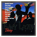 Anthony Redrose / Chrisinti / Dennis Brown / Everton Blender / Every Little Thing / Iley Dread / Mykal Rose / Spanner Banner / Tony Rebel / Uton Green / Yami Bolo - Every little thing