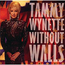 Tammy Wynette - Without walls