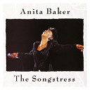 Anita Baker - The songstress