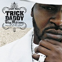 Trick Daddy - Thug matrimony: married to the streets (edited version) (u.s. version)