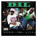 D4l - Down for life (explicit version)