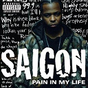 Saigon - Pain in my life (explicit content) (6-94650)
