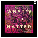 Milo Greene - What's the matter