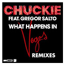 Chuckie - What happens in vegas (feat. gregor salto)