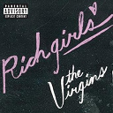 The Virgins - Rich girls (explicit)