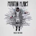 Phantom Planet - Raise the dead