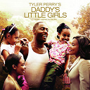 Adrian Hood / Anthony Hamilton / Beyonc&eacute; Knowles / Brian Mc Knight / Charles "Gator" Moore / Cissy Houston / Daddy's Little Girls / Dionne Warwick / Family / Governor / R. Kelly / Tamika Scott / Whitney Houston / Yolanda Adams - Tyler perry's daddy's little girls -  music inspired by the film