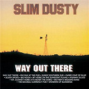 Slim Dusty - Way out there