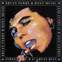 Bryan Ferry - Street life - 20 greatest hits