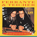 Ferrante & Teicher - All-time great movie themes