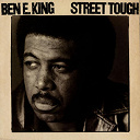 Ben E. King - Street tough (us release)