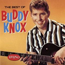Buddy Knox - The best of buddy knox (us release)