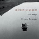 Stephen Sondheim - The frogs/evening primrose