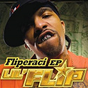 Lil' Flip - Fliperaci ep (digital ep)