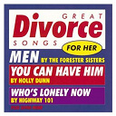 Dawn Sears / Deanna Cox / Highway 101 / Holly Dunn / K.t. Oslin / The Forester Sisters - Various artists/ great divorce songs for her