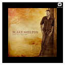 Blake Shelton - Based on a True Story... (Deluxe Version)