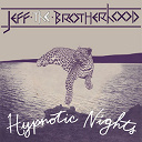 Jeff The Brotherhood - Hypnotic nights (deluxe version)