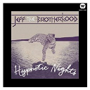 Jeff The Brotherhood - Hypnotic nights