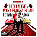 Gucci Mane / Waka Flocka Flame - Ferrari boyz (deluxe)