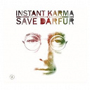 A-Ha / Aerosmith / Avril Lavigne / Ben Harper / Big & Rich / Christina Aguilera / Corinne Bailey Rae / Duran Duran / Eskimo Joe / Green Day / Instant Karma: The Amnesty International Campaign To Save Darfur / Jack Johnson / Jack's Mannequin / Jackson Browne / Jaguares / Jakob Dylan / Lenny Kravitz / Matisyahu / R.e.m. / Regina Spektor / Snow Patrol / The Black Eyed Peas / The Cure / The Flaming Lips / The Postal Service / The Raveonettes / Tokio Hotel / U2 / Youssou N'dour - Instant karma: the amnesty international campaign to save darfur (u.k. version)
