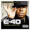 E-40 - My ghetto report card (u.s. explicit version)