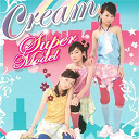 Cream - Super model