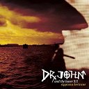 Dr John - Sippiana hericane