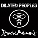 Dilated Peoples - Back again